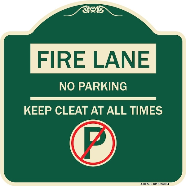 Signmission Fire Lane No Parking Keep Clear All Times Heavy-Gauge Aluminum Sign, 18" x 18", G-1818-24004 A-DES-G-1818-24004 - main